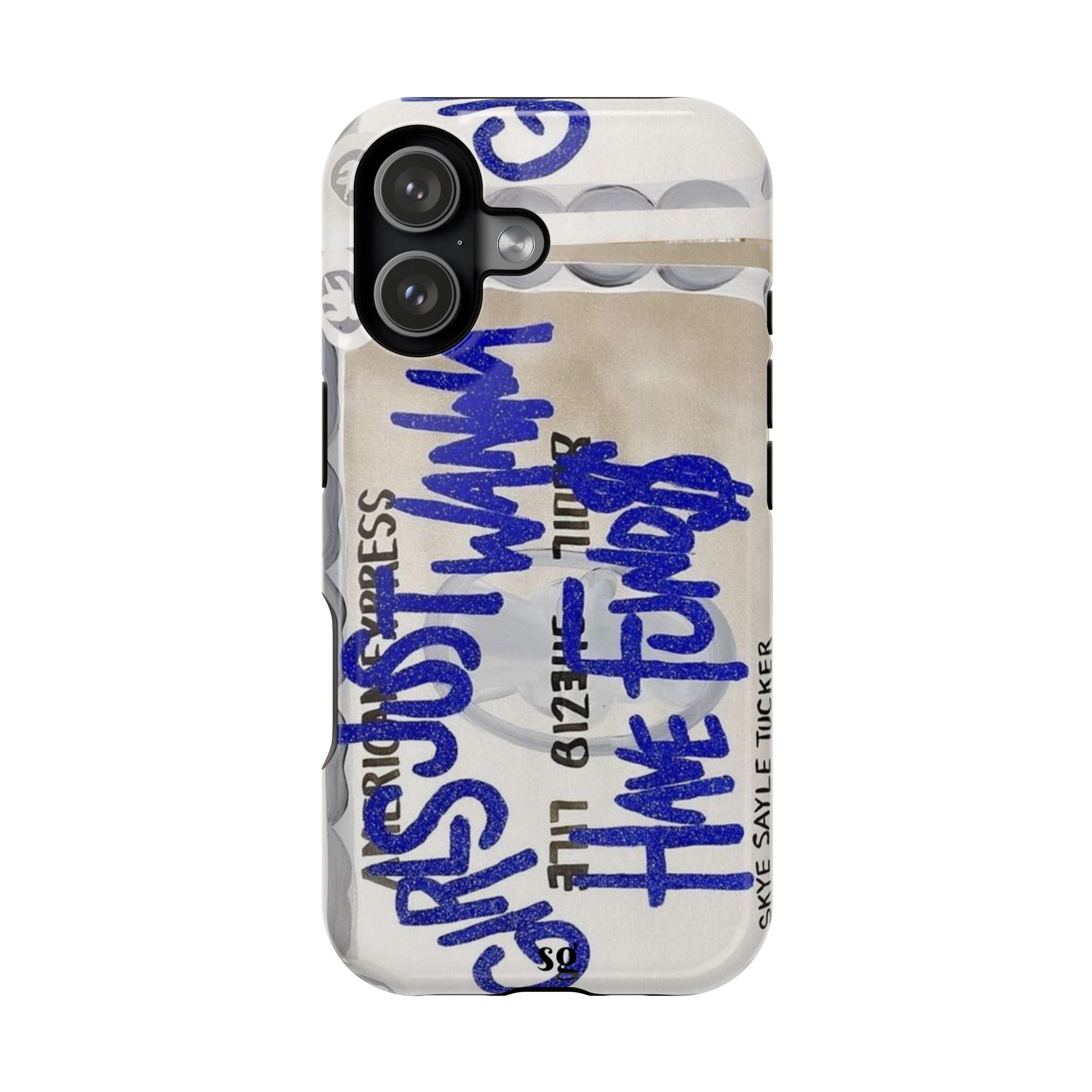 “girls just wanna have funds” protective phone case